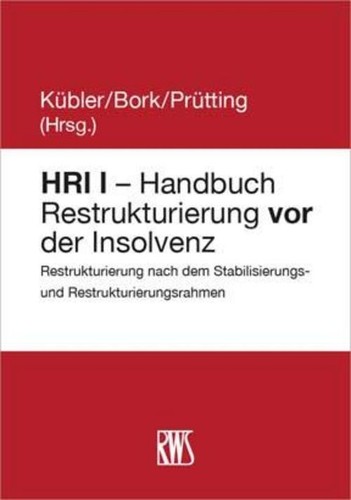 HRI I - Handboek Herstructurering vóór insolventie van Reinhard Bork