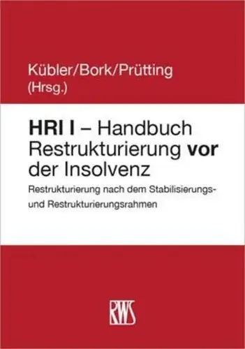 HRI I - Handboek Herstructurering vóór insolventie van Reinhard Bork